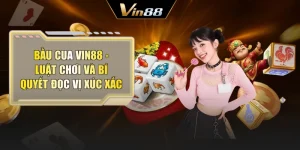Bầu Cua Vin88 - Luật Chơi Và Bí Quyết Đọc Vị Xúc Xắc