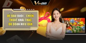 Đề Đầu Đuôi - Chiến Thuật Khai Thác Dự Đoán Hiệu Quả