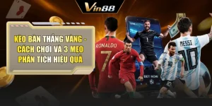 Kèo Bàn Thắng Vàng | Cách Chơi Và 3 Mẹo Phân Tích Hiệu Quả