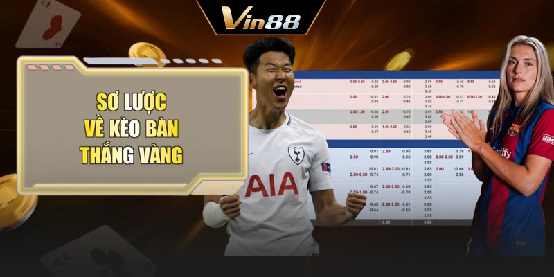 Sơ lược về kèo bàn thắng vàng